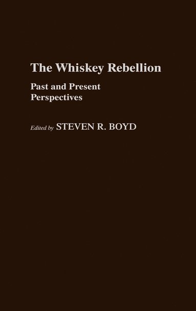 bokomslag The Whiskey Rebellion