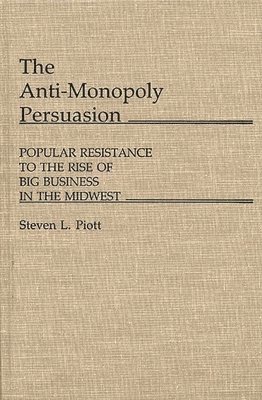 The Anti-Monopoly Persuasion 1