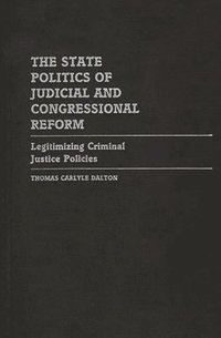 bokomslag The State Politics of Judicial and Congressional Reform