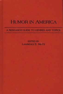 Lawrence Mintz, Lawrence E. Mintz - Humor in America, Inbunden