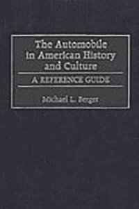 bokomslag The Automobile in American History and Culture