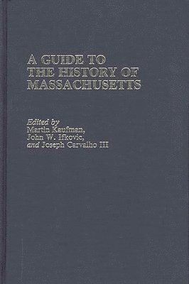 A Guide to The History of Massachusetts 1