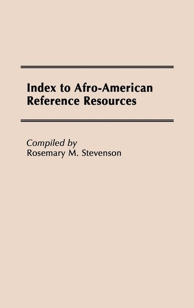 bokomslag Index to Afro-American Reference Resources.