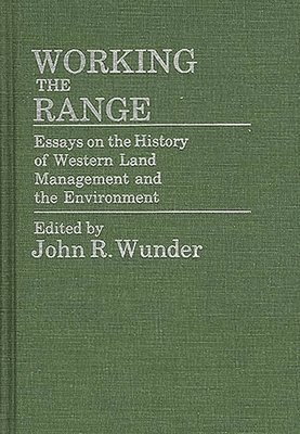 J. R. Wunder - Working the Range, Inbunden