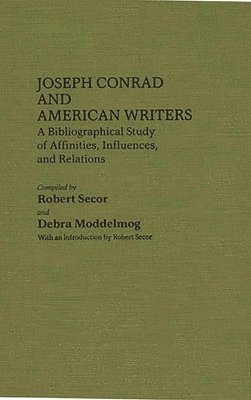 bokomslag Joseph Conrad and American Writers