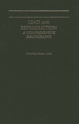 Ernest L. Abel, Anom - Lead and Reproduction, Inbunden
