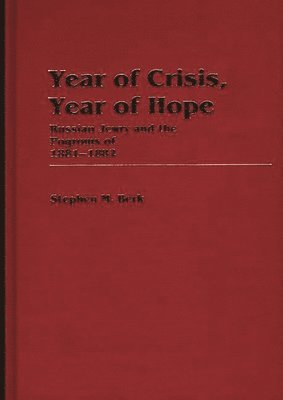 Stephen M. Berk - Year of Crisis, Year of Hope, Inbunden