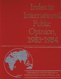 bokomslag Index to International Public Opinion, 1983-1984