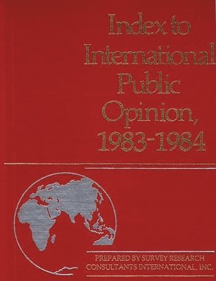 Elizabeth Hann Hastings, Philip K. Hastings - Index to International Public Opinion, 1983-1984, Inbunden
