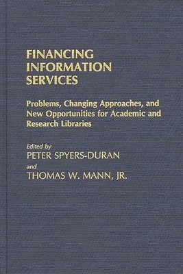 Peter Spyers-Duran, Thomas Mann, Peter Spyers-Duran, Thomas W. Mann - Financing Information Services, Inbunden