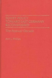 bokomslag Soviet Policy Toward East Germany Reconsidered