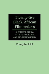 bokomslag Twenty-Five Black African Filmmakers