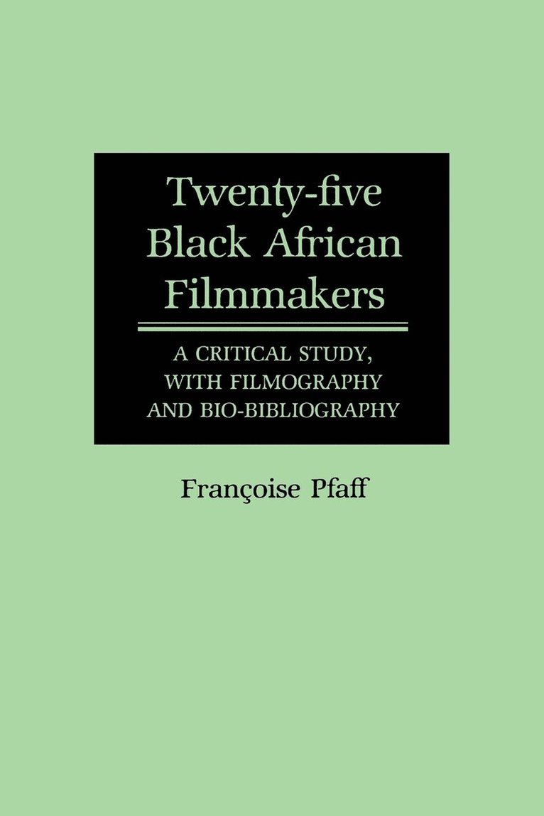 Twenty-Five Black African Filmmakers 1