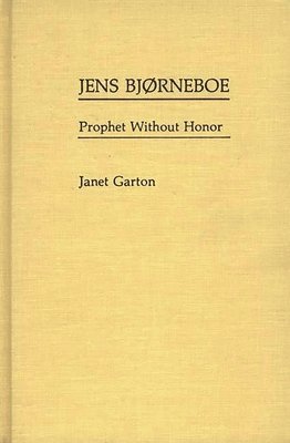 Janet Garton - Jens Bjorneboe, Inbunden