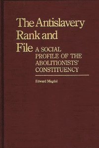 bokomslag Antislavery Rank and File