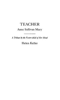 Helen Keller - Teacher, Inbunden