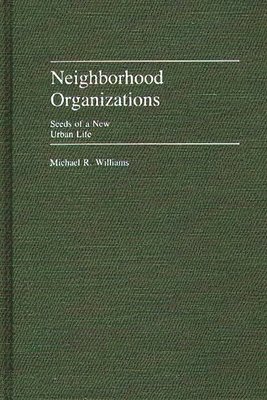 bokomslag Neighborhood Organizations
