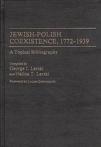 bokomslag Jewish-Polish Coexistence, 1772-1939