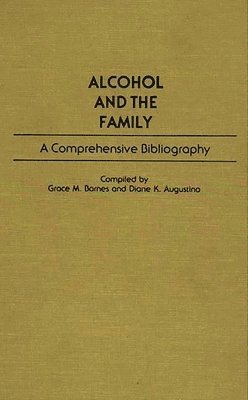 bokomslag Alcohol and the Family