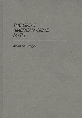 The Great American Crime Myth 1