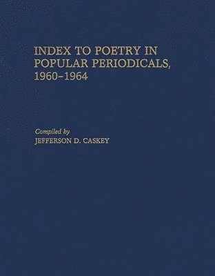 bokomslag Index to Poetry in Popular Periodicals, 1960-1964