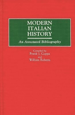 Frank J. Coppa, William Roberts - Modern Italian History, Inbunden