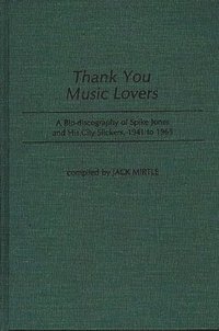 bokomslag Thank You Music Lovers