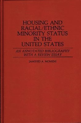 Housing and Racial/Ethnic Minority Status in the United States 1