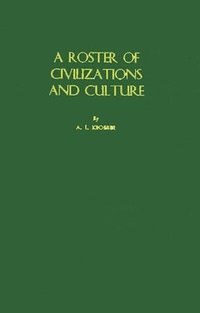 bokomslag A Roster of Civilizations and Culture