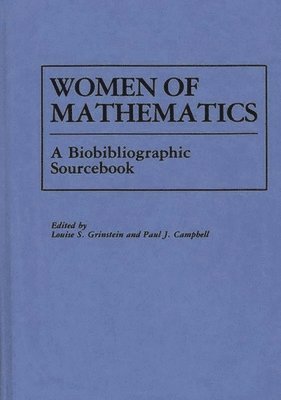 Paul J. Campbell, Louise S. Grinstein - Women of Mathematics, Inbunden