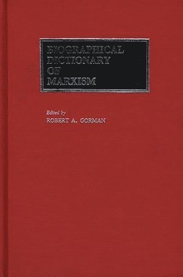 bokomslag Biographical Dictionary of Marxism
