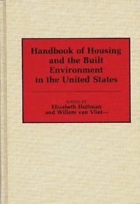 bokomslag Handbook of Housing and the Built Environment in the United States