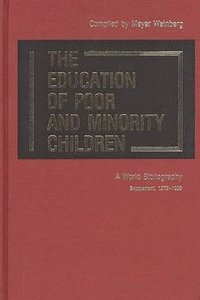 bokomslag The Education of Poor and Minority Children