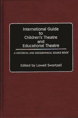 International Guide to Children's Theatre and Educational Theatre 1