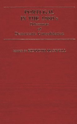 Kenneth Maxwell, Kenneth Maxwell - Portugal in the 1980s, Inbunden