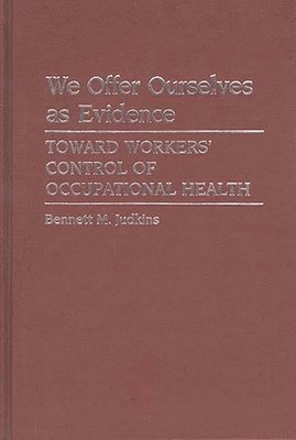 B M Judkins - We Offer Ourselves as Evidence, Inbunden