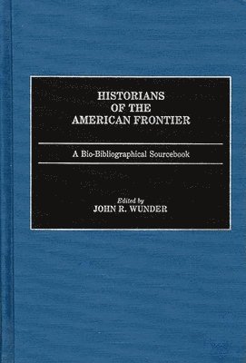 Historians of the American Frontier 1