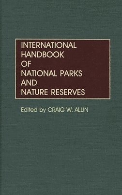 bokomslag International Handbook of National Parks and Nature Reserves