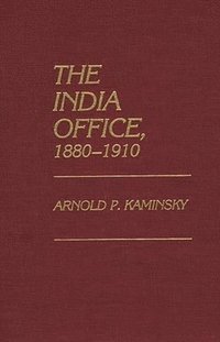 bokomslag The India Office, 18801910
