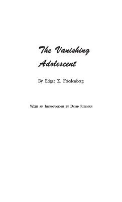 Edgar Zodiag Friedenberg - Vanishing Adolescent., Inbunden