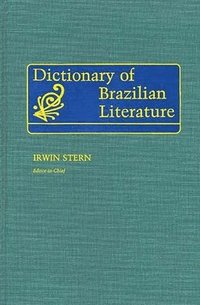 bokomslag Dictionary of Brazilian Literature