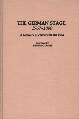 The German Stage, 1767-1890 1