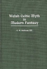 bokomslag Welsh Celtic Myth in Modern Fantasy