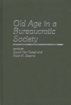 Old Age in a Bureaucratic Society 1