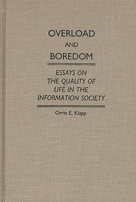 Orrin Klapp, Dan A. Chekki - Overload and Boredom, Inbunden