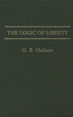 The Logic of Liberty 1