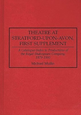 Theatre at Stratford-upon-Avon, First Supplement