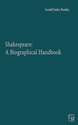 Gerald Eades Bentley - Shakespeare, Inbunden