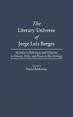 bokomslag The Literary Universe of Jorge Luis Borges