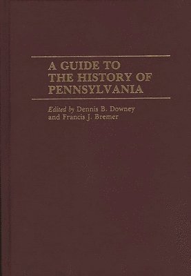 Guide to the History of Pennsylvania
